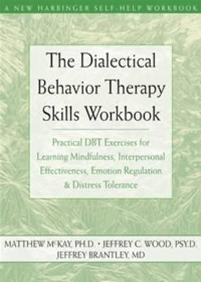 Dialectical Behavior Therapy Workbook