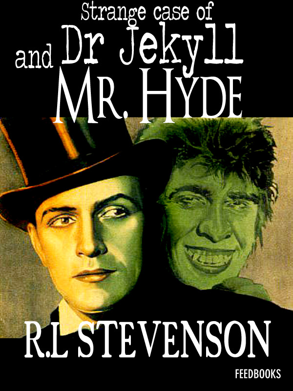Strange Case of Dr. Jekyll and Mr. Hyde
